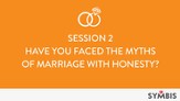 Have You Faced the Myths of Marriage with Honesty? [Video Download]