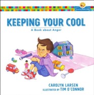 Keeping Your Cool: A Book about Anger