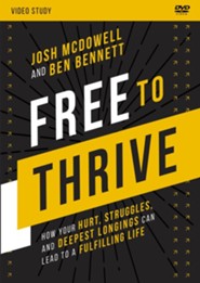 Free to Thrive: How Your Hurt, Struggles, and Deepest Longings Can Lead to a Fulfilling Life, Video Study, DVD