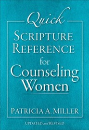 Quick Scripture Reference for Counseling Women, updated and rev. ed.