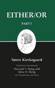 Either/Or: Part One (Kierkegaard's Writings)