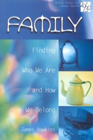20/30 Bible Study for Young Adults:            Family