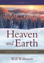 Heaven and Earth DVD: Advent and The Incarnation