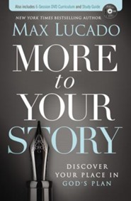 More to Your Story: Discover Your Place in God's Plan  - (Paperback) - Includes DVD and Study Guide