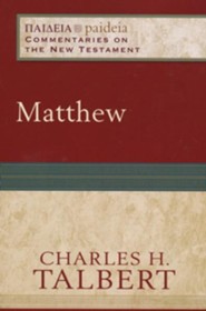 Matthew: Paideia Commentaries on the New Testament [PCNT]