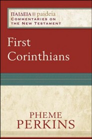 First Corinthians: Paideia Commentaries on the New Testament [PCNT]