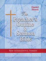 Daniel/Hosea [The Preacher's Outline & Sermon Bible, NIV]