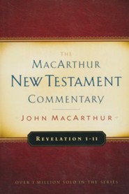 Revelation 1-11: The MacArthur New Testament Commentary
