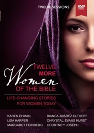 Twelve More Women of the Bible: A DVD Study