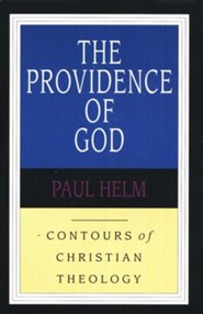 The Providence of God: Contours of Christian Theology