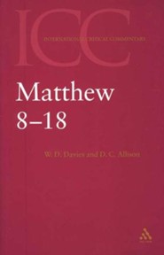 Matthew 8-18 (Volume 2): International Critical Commentary [ICC]
