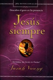 Jes&uacute;s Siempre: Descubre el Gozo en Su Presencia  (Jesus Always: Embracing Joy in His Presence)