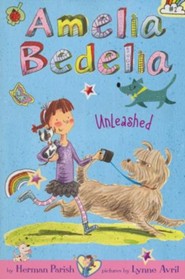 Amelia Bedelia Chapter Book #2: Amelia Bedelia Unleashed, Softcover