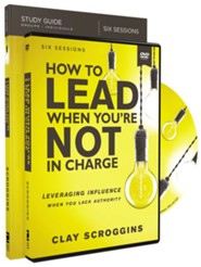 How to Lead When You're Not in Charge, Study Guide with DVD