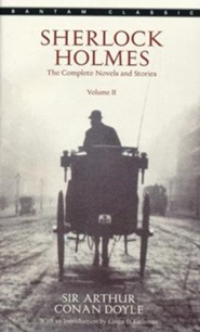 Sherlock Holmes: The Complete Novels and Stories, Vol. II