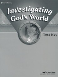 Abeka Investigating God's World Tests Key, Fourth Edition