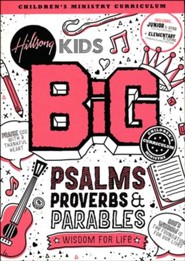 Psalms Proverbs Parables, Hillsong BIG Children's Ministry Curriculum, Season 2