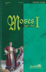 Moses I Youth 2 (Grades 10-12) Teacher Guide