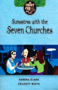 Sumatra With the Seven Churches: A Coffee Cup Bible Study