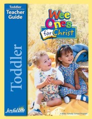 Toddler Teacher Guide: Wee Ones for Christ