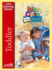 Toddler Coloring Sheets: Wee Ones for Christ