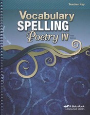 Abeka Vocabulary, Spelling, & Poetry IV Teacher Key