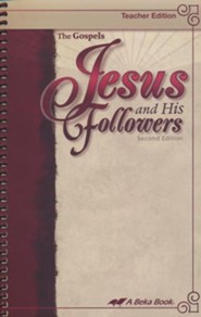 Abeka Jesus and His Followers Teacher Edition