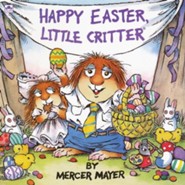 Mercer Mayer's Little Critter: Happy Easter, Little Critter
