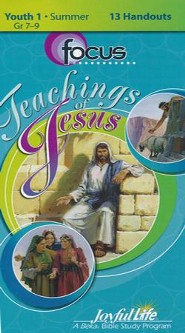 Teachings of Jesus Youth 1 (Grades 7-9) Focus (Student Handout)