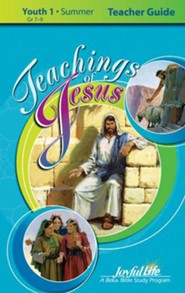 Teachings of Jesus Youth 1 (Grades 7-9) Teacher Guide