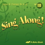 Abeka Sing Along! Volume 3 Audio CD