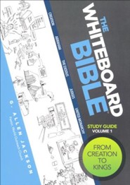 The Whiteboard Bible, Volume #1: Creation To Kings - Study Guide