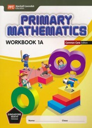 Primary Mathematics Workbook 1A Common Core Edition