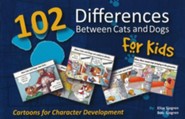 102 Differences Between Cats and Dogs For Kids:  Cartoons for Character Development