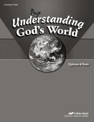 Abeka Understanding God's World Quizzes & Tests, Fourth  Edition