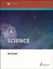 Lifepac Science, Grade 8 (General Science 2), Teacher's Guide