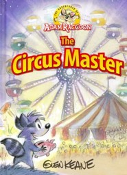 The Adventures of Adam Raccoon: The Circus Master