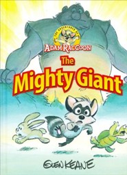 The Adventures of Adam Raccoon: The Mighty Giant