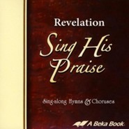 Abeka Revelation Sing His Praise Sing-along Hymns & Choruses  Audio CD