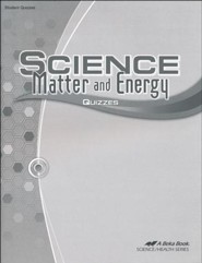 Abeka Science: Matter and Energy Quizzes