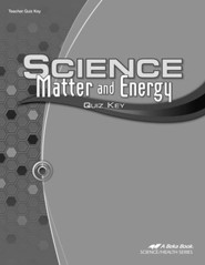Abeka Science: Matter and Energy Quizzes Key