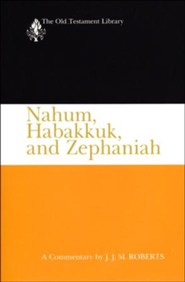 Nahum, Habakkuk, and Zephaniah: Old Testament Library [OTL] (Paperback)