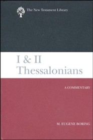 I and II Thessalonians: New Testament Library [NTL]