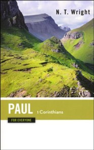Paul for Everyone: 1 Corinthians