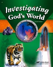 Abeka Investigating God's World, Fourth Edition