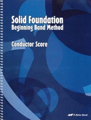 Abeka Solid Foundation Beginning Band Method: Conductor  Score