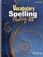 Abeka Vocabulary, Spelling, & Poetry III Teacher Key