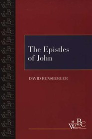Westminster Bible Companion: The Epistles of John
