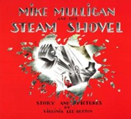 Mike Mulligan and His Steam Shovel: 60th Anniversary Edition