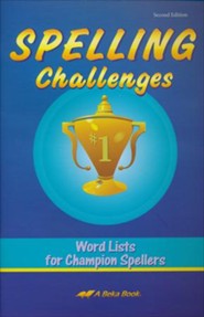 Abeka Spelling Challenges: Word Lists for Champion Spellers